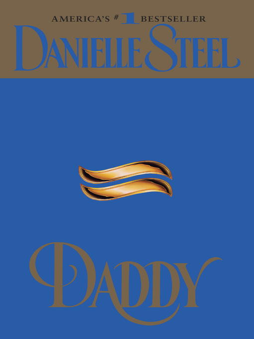 Title details for Daddy by Danielle Steel - Wait list